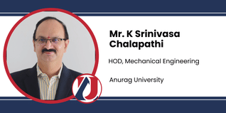 Anurag University, HOD, Mechanical Engineering: Mr. K Srinivasa Chalapathi Interview
